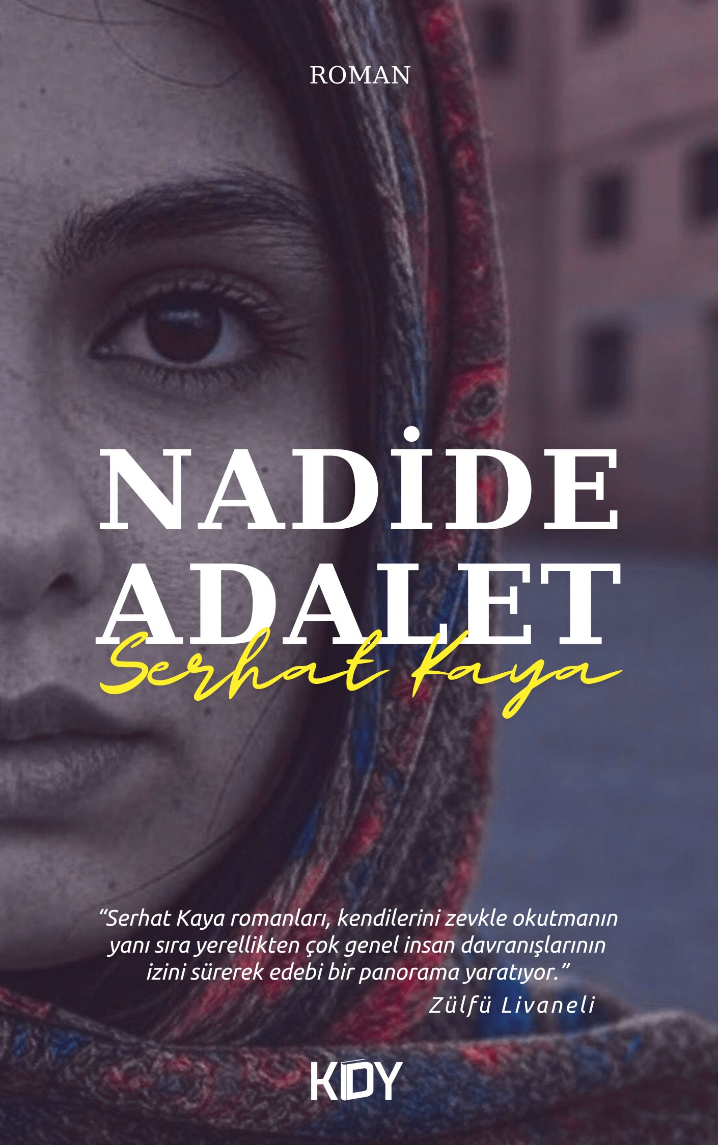 Nadide Adalet: Serhat Kaya’dan Yeni Bir Başyapıt