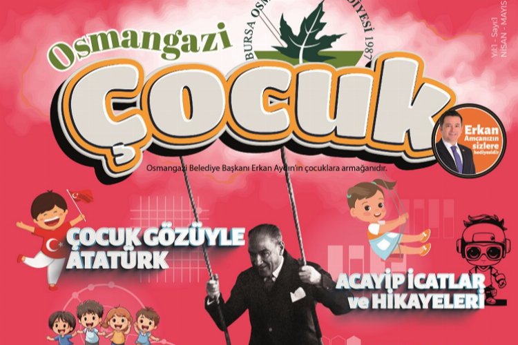 Osmangazi Belediyesi tarafından çocuklar için çıkarılan ‘Osmangazi Çocuk’ isimli dergi,