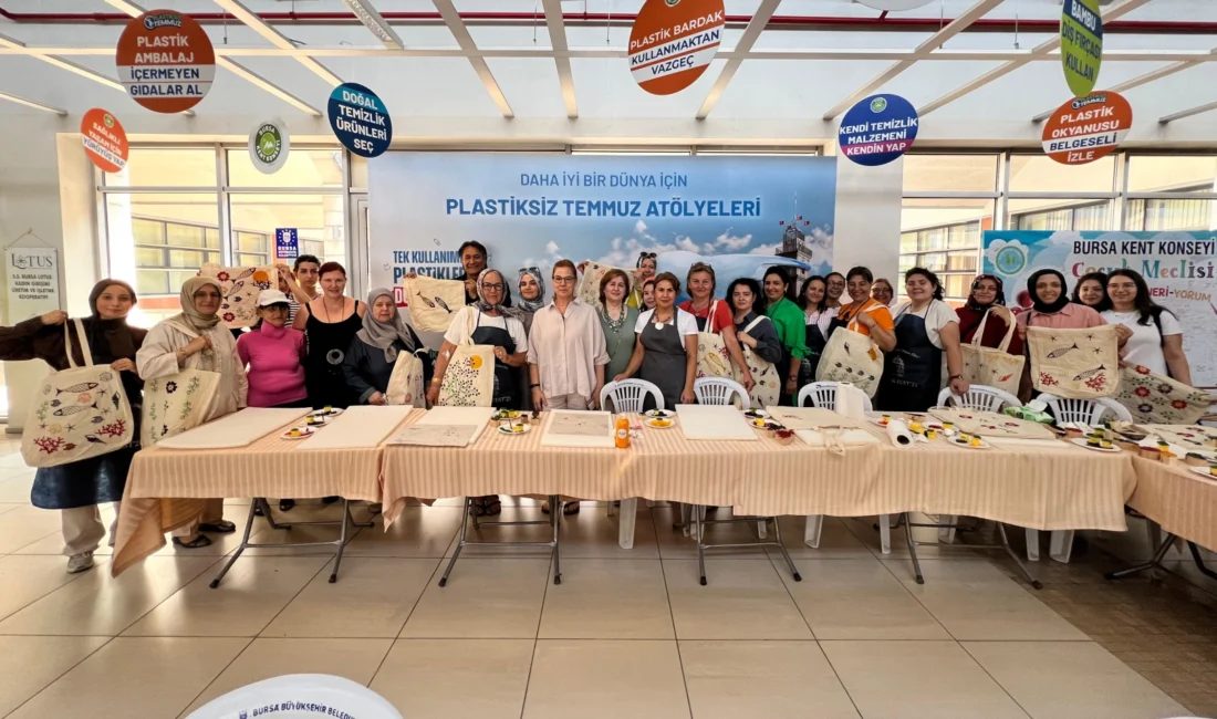 Bursa Büyükşehir Belediyesi ile birlikte dünya çapında yürütülen ‘Plastiksiz Temmuz